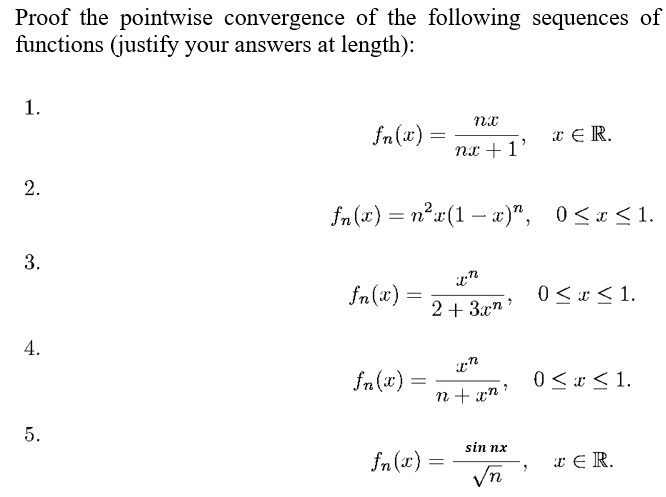 Solved Proof The Pointwise Convergence Of The Following | Chegg.com