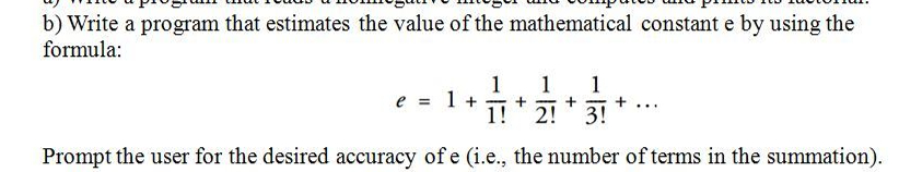 Solved b) ﻿Write a program that estimates the value of the | Chegg.com