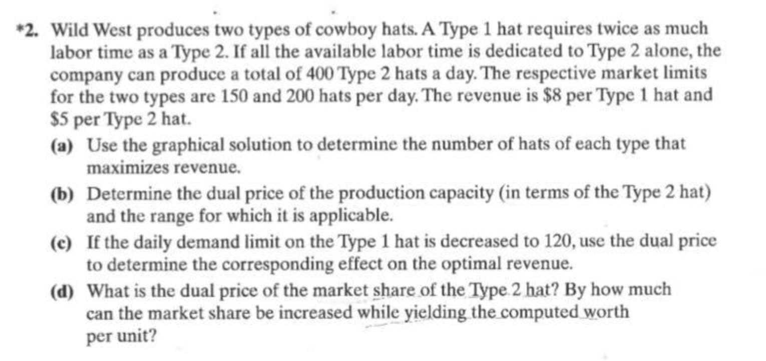 solved-2-wild-west-produces-two-types-of-cowboy-hats-a-chegg