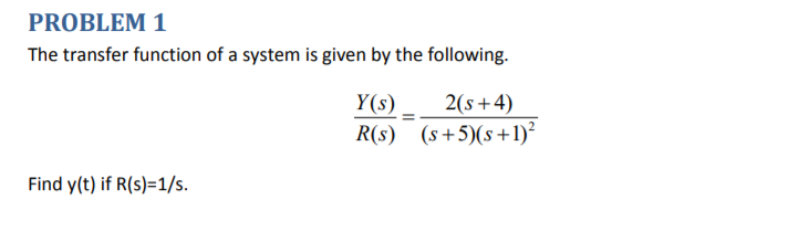 Solved PROBLEM 1 The transfer function of a system is given | Chegg.com