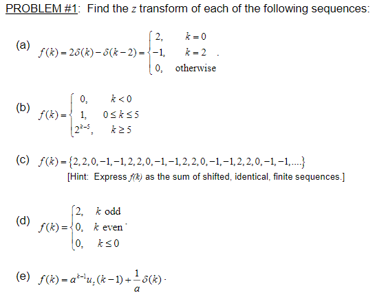 Solved PROBLEM #1: Find The Z Transform Of Each Of The | Chegg.com