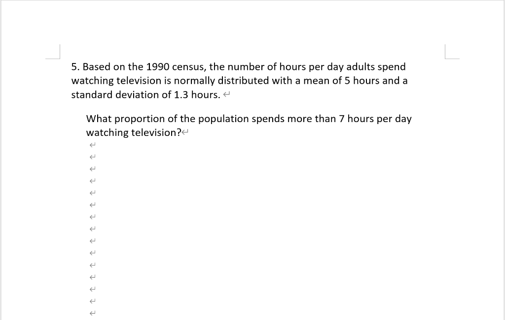 Solved 5. Based on the 1990 census, the number of hours per | Chegg.com