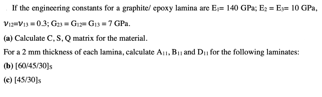 If the engineering constants for a graphite/ epoxy | Chegg.com