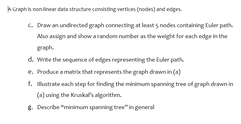 Solved A Graph is non-linear data structure consisting | Chegg.com