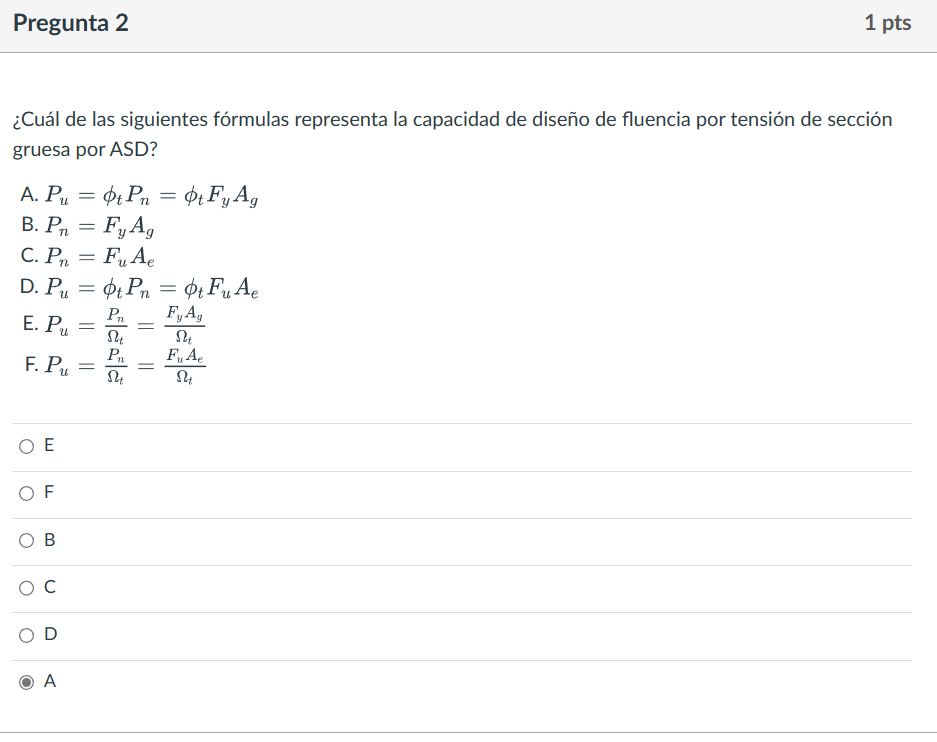 ¿Cuál de las siguientes fórmulas representa la capacidad de diseño de fluencia por tensión de sección gruesa por ASD? A. \( P