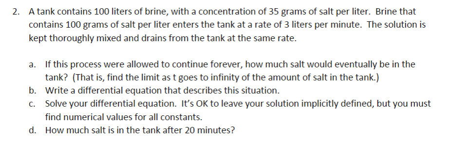 Solved 2. A Tank Contains 100 Liters Of Brine, With A 