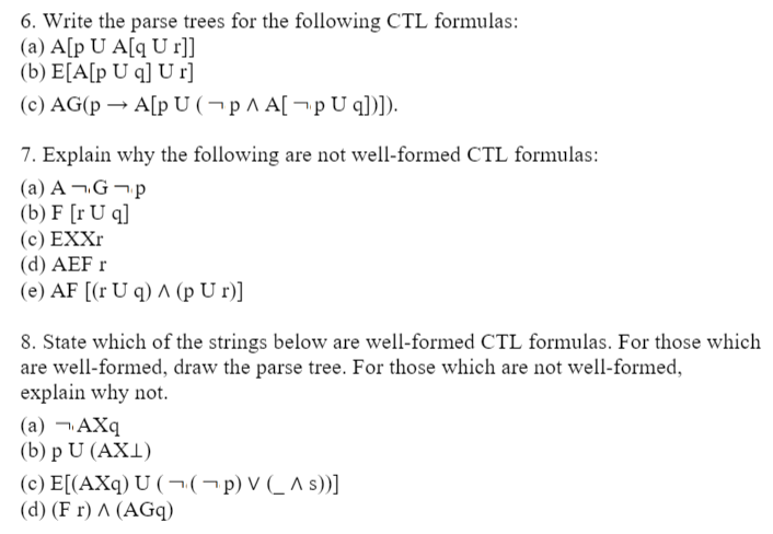 Solved 6. Write the parse trees for the following CTL | Chegg.com