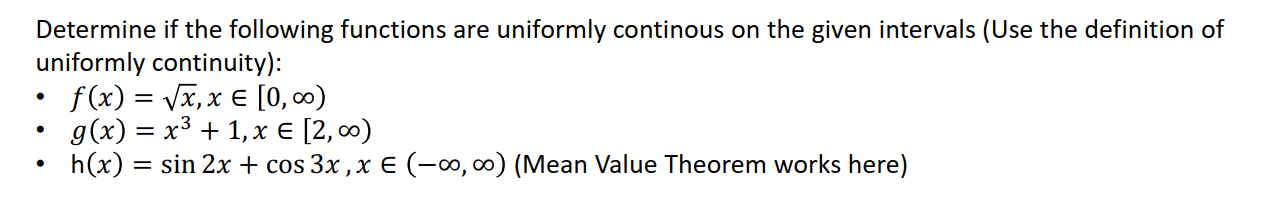 Solved Determine if the following functions are uniformly | Chegg.com