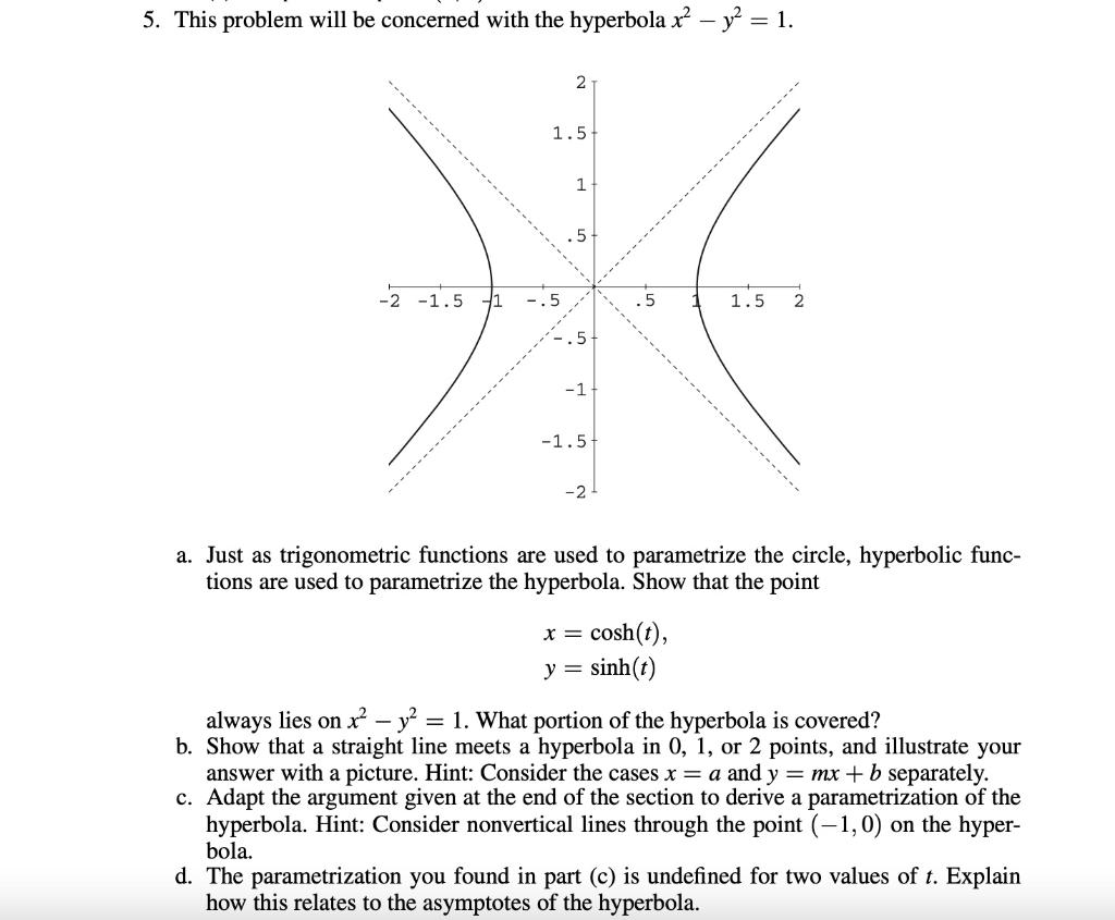 Solved 5 This Problem Will Be Concerned With The Hyperbola Chegg Com