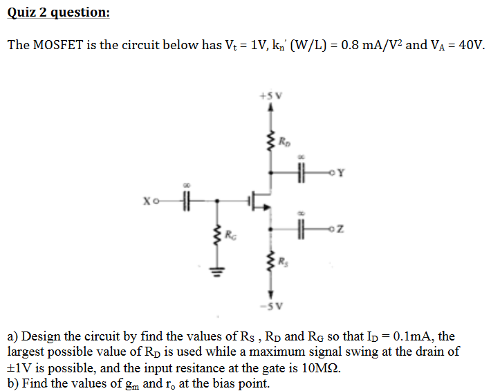 Solved Quiz 2 question: The MOSFET is the circuit below has | Chegg.com