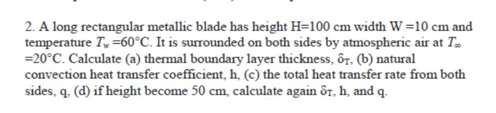 Solved 2. A long rectangular metallic blade has height H=100 | Chegg.com