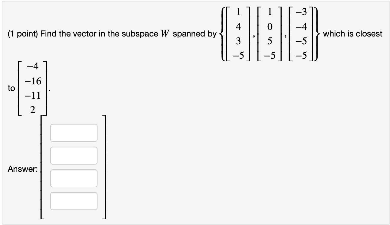 Solved 2 13 1 Point Find The Orthogonal Projection Of Chegg Com