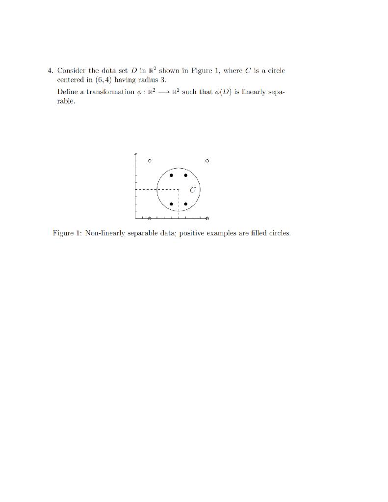 Solved 4. Consider the data set D in R2 shown in Figure 1 , | Chegg.com