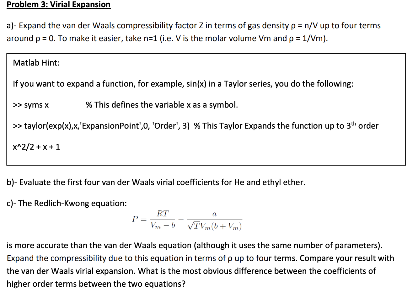 Welcome to Chem Zipper.com: The compressibility factor for 1 mole of  a van der Waals gas at 0oC and 100 atm pressure is found to be 0.5.  Assuming that the volume of