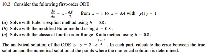 Solved 10.2 Consider the following first-order ODE: dy = | Chegg.com