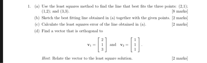 Solved 1. (a) Use the least squares method to find the line | Chegg.com