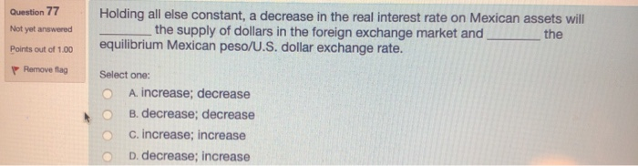 solved-77-holding-all-else-constant-a-decrease-in-the-real-chegg