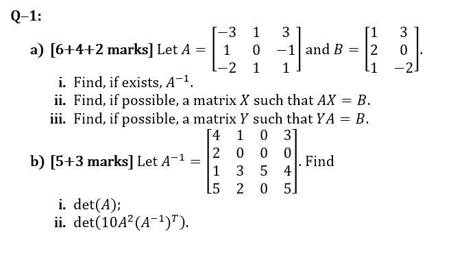 Solved Q-1: 3 3 0 -2 -3 1 3 [1 a) [6+4+2 marks] Let A 1 0 -1 | Chegg.com