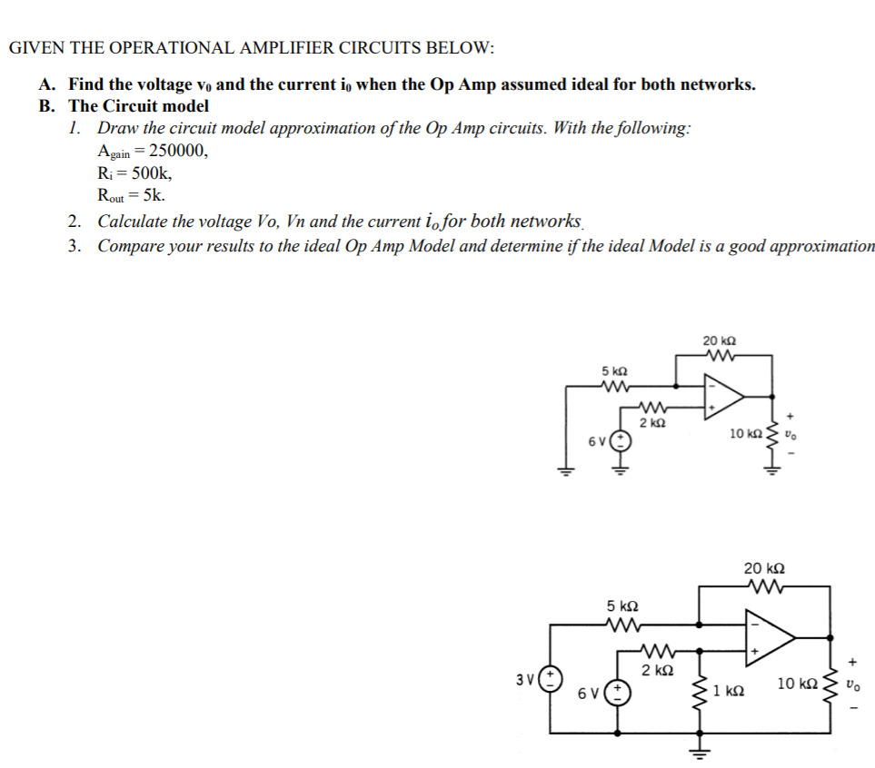 Solved GIVEN THE OPERATIONAL AMPLIFIER CIRCUITS BELOW: A. | Chegg.com