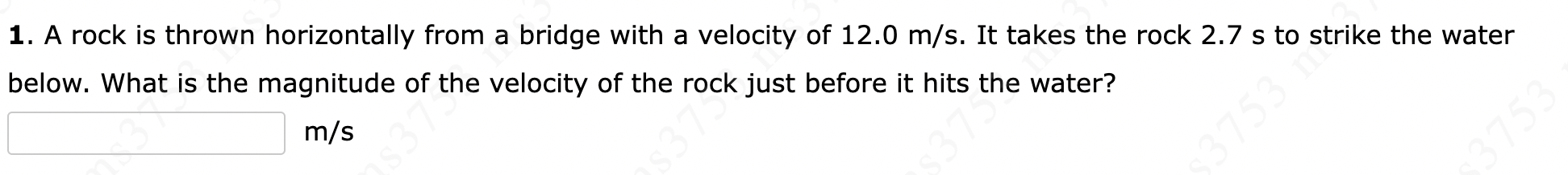 Solved A rock is thrown horizontally from a bridge with a | Chegg.com