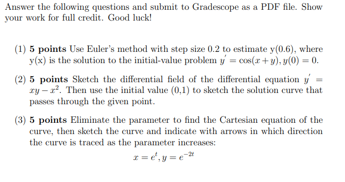 Solved Answer the following questions and submit to | Chegg.com