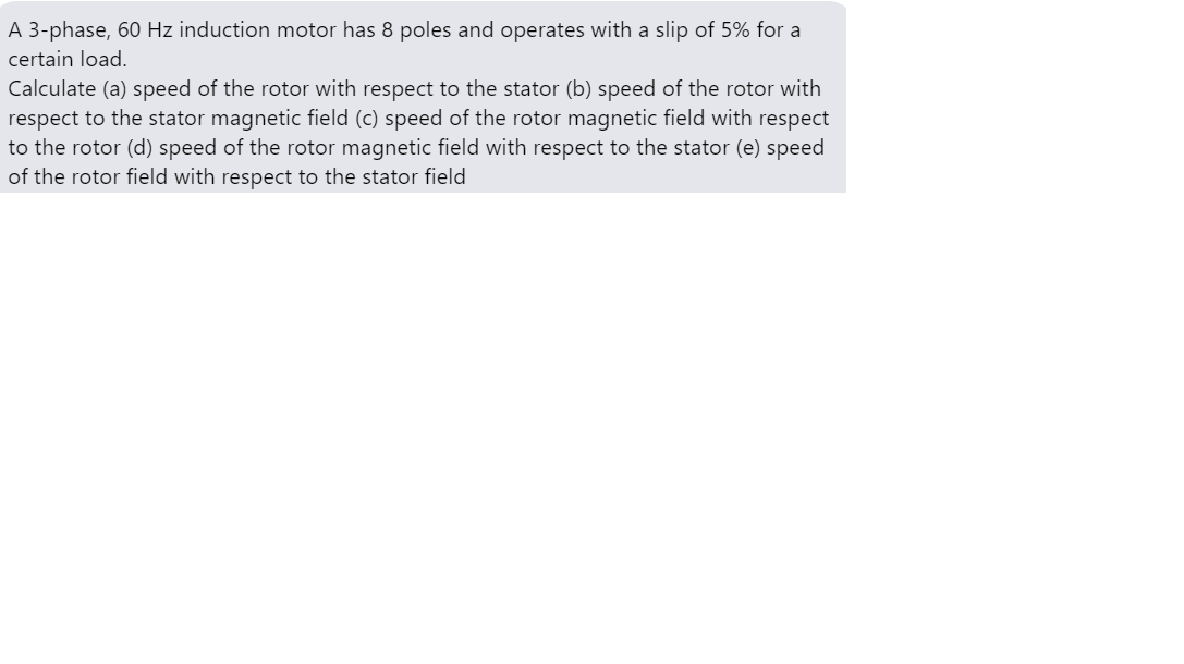 Solved A 3-phase, 60 Hz induction motor has 8 poles and | Chegg.com