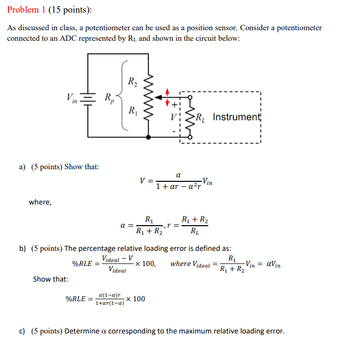 Solved As discussed in class, a potentiometer can be used as 