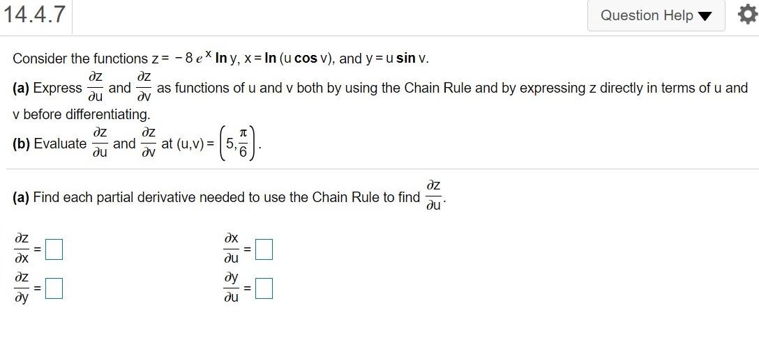 Solved Consider The Functions Z −8exlny X Ln Ucosv And