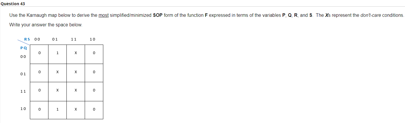 Solved Question 43 Use The Karnaugh Map Below To Derive The