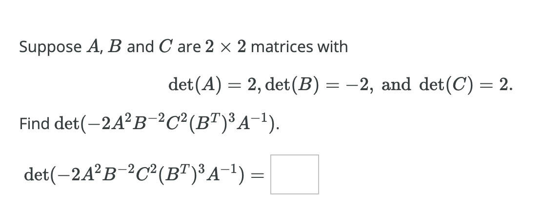 Solved Suppose A,B and C are 2×2 matrices with | Chegg.com