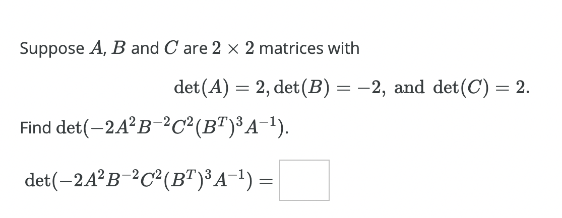 Solved Suppose A,B And C Are 2×2 Matrices With | Chegg.com