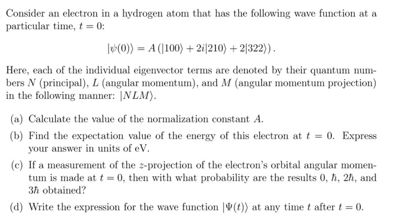 Solved Consider an electron in a hydrogen atom that has the | Chegg.com