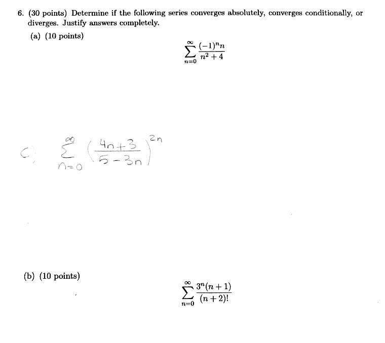 Solved 6 30 Points Determine If The Following Series Chegg Com