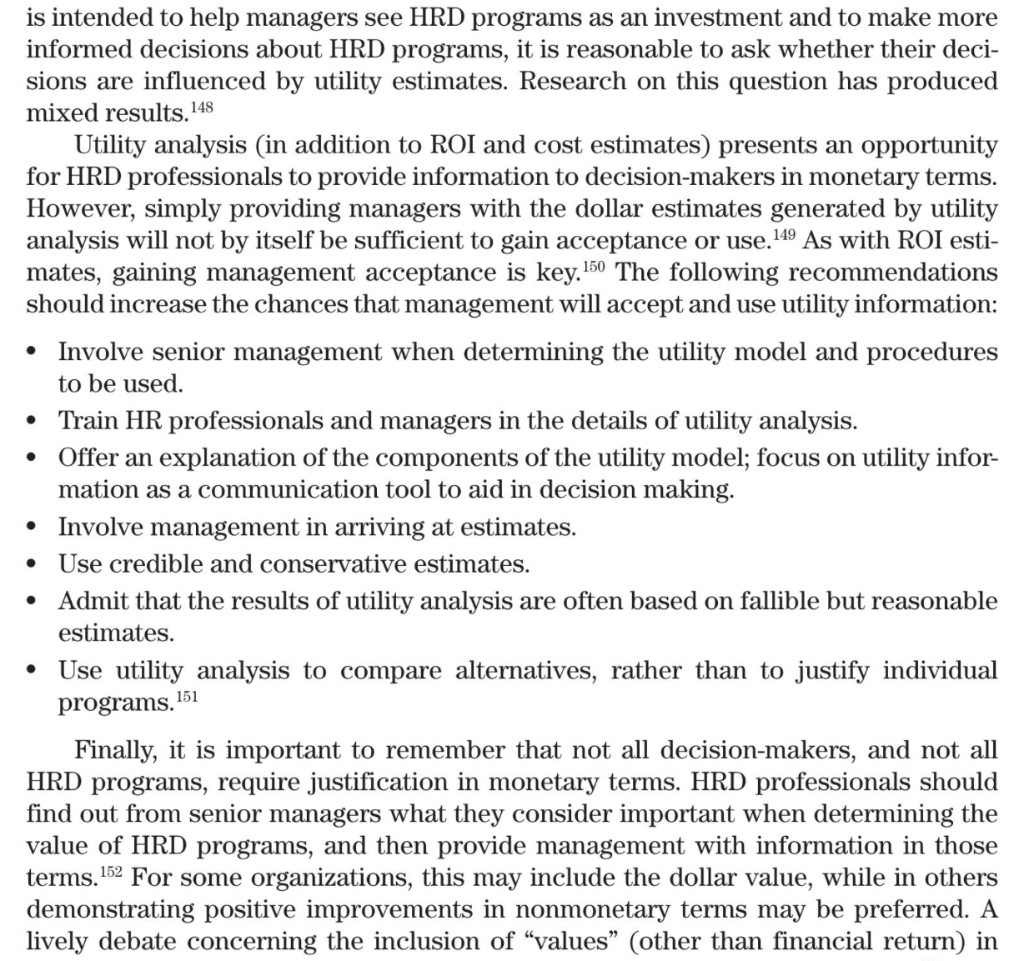 is intended to help managers see HRD programs as an investment and to make more
informed decisions about HRD programs, it is 