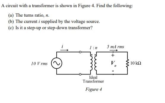 Solved A Circuit With A Transformer Is Shown In Figure 4. | Chegg.com