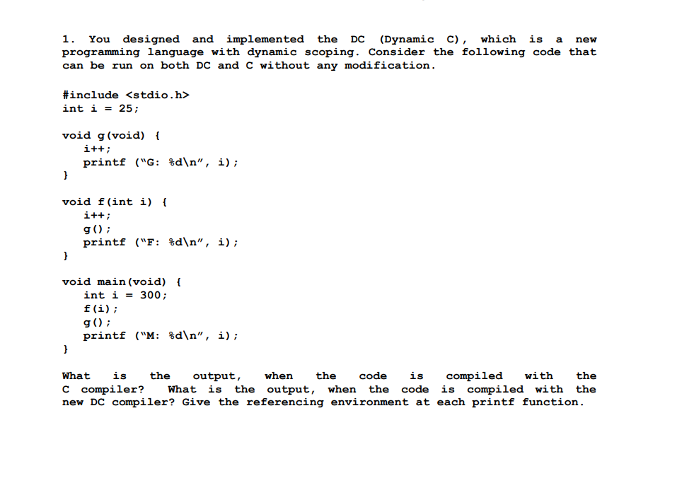 Solved 1. You designed and implemented the DC (Dynamic C), | Chegg.com