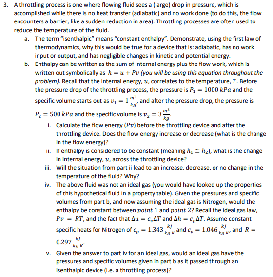 Solved 3. A throttling process is one where flowing fluid