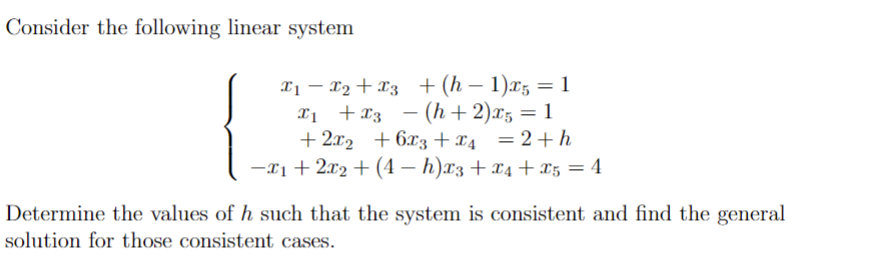 Solved Consider the following linear system | Chegg.com