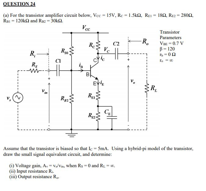 Solved QUESTION 24 (a) For the transistor amplifier circuit | Chegg.com
