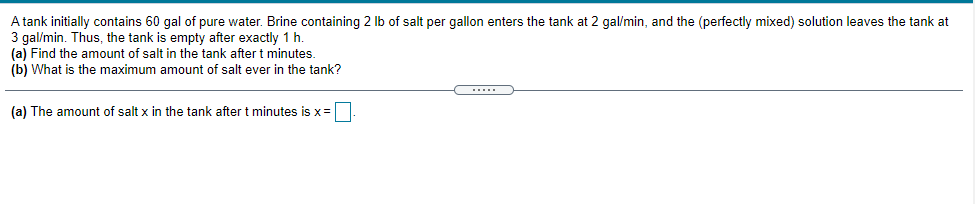 Solved A tank initially contains 60 gal of pure water. Brine | Chegg.com