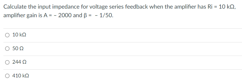 Solved Calculate the input impedance for voltage series | Chegg.com
