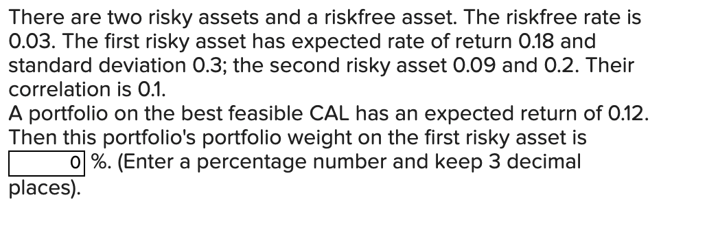 Solved There are two risky assets and a riskfree asset. The | Chegg.com