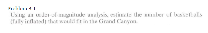 Solved Problem 3.1 Using An Order-of-magnitude Analysis, | Chegg.com