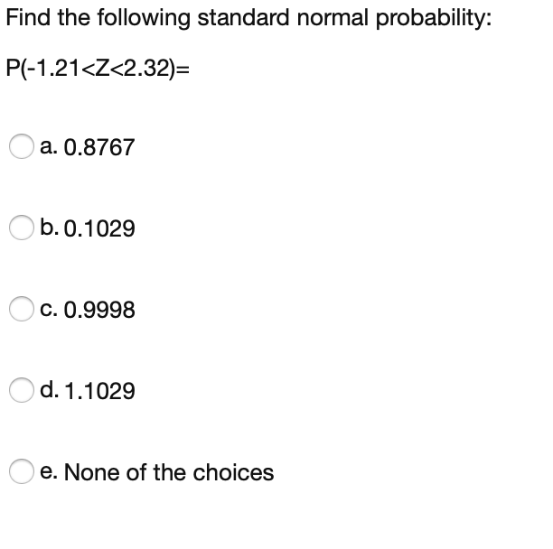 Solved Find the following standard normal probability: | Chegg.com