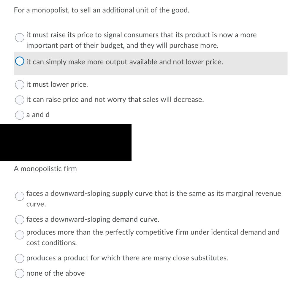 Solved For a monopolist, to sell an additional unit of the | Chegg.com
