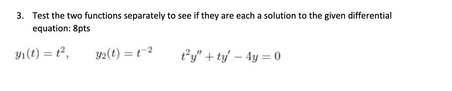 Solved 3. Test the two functions separately to see if they | Chegg.com