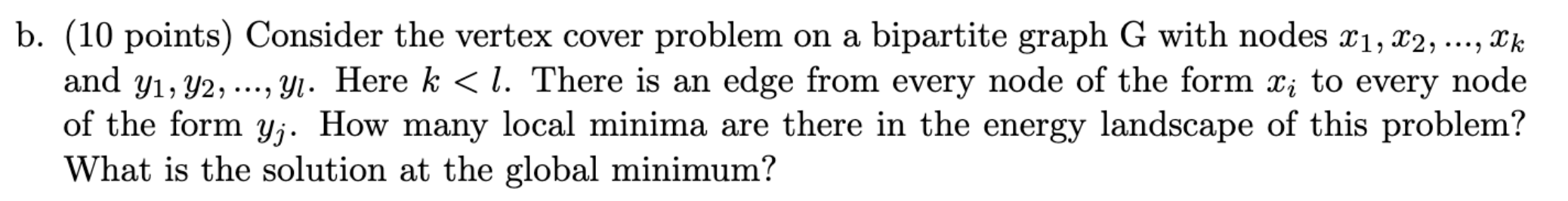 Solved B. (10 Points) Consider The Vertex Cover Problem On A | Chegg.com