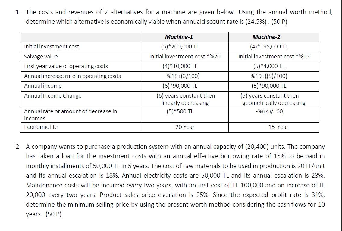 Solved 1. The costs and revenues of 2 alternatives for a | Chegg.com