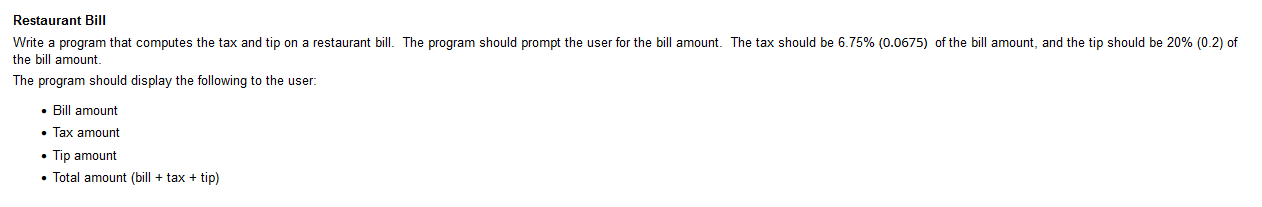 Solved Restaurant Bill Write a program that computes the tax | Chegg.com