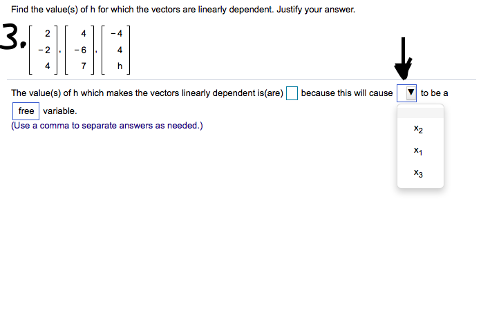 Solved Determine if the vectors are linearly independent 2 | Chegg.com